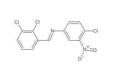 (4-chloro-3-nitrophenyl)(2,3-dichlorobenzylidene)amine (4-chloro-3-nitrophenyl)(2,3-dichlorobenzylidene)amine