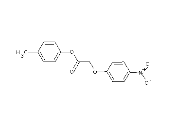 4-methylphenyl (4-nitrophenoxy)acetate 4-methylphenyl (4-nitrophenoxy)acetate