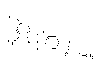 N-{4-[(mesitylamino)sulfonyl]phenyl}butanamide